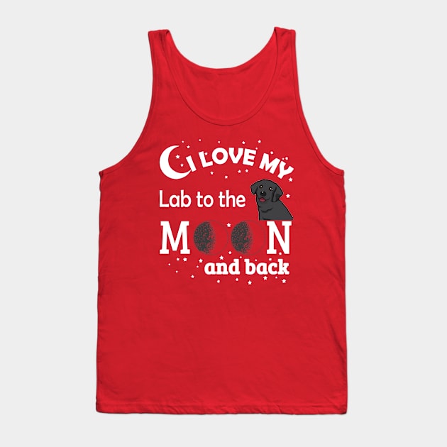 I Love My Lab To The Moon And Back Tank Top by jerranne